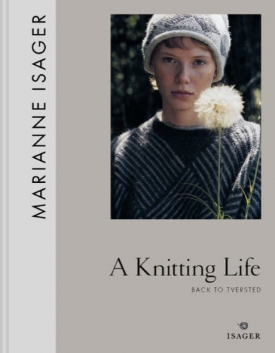 Marrianne Isager book A Knitting Life